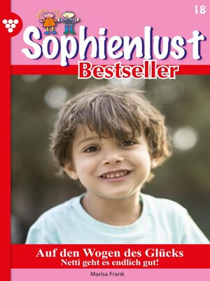 cover image of Sophienlust Bestseller 18 – Familienroman